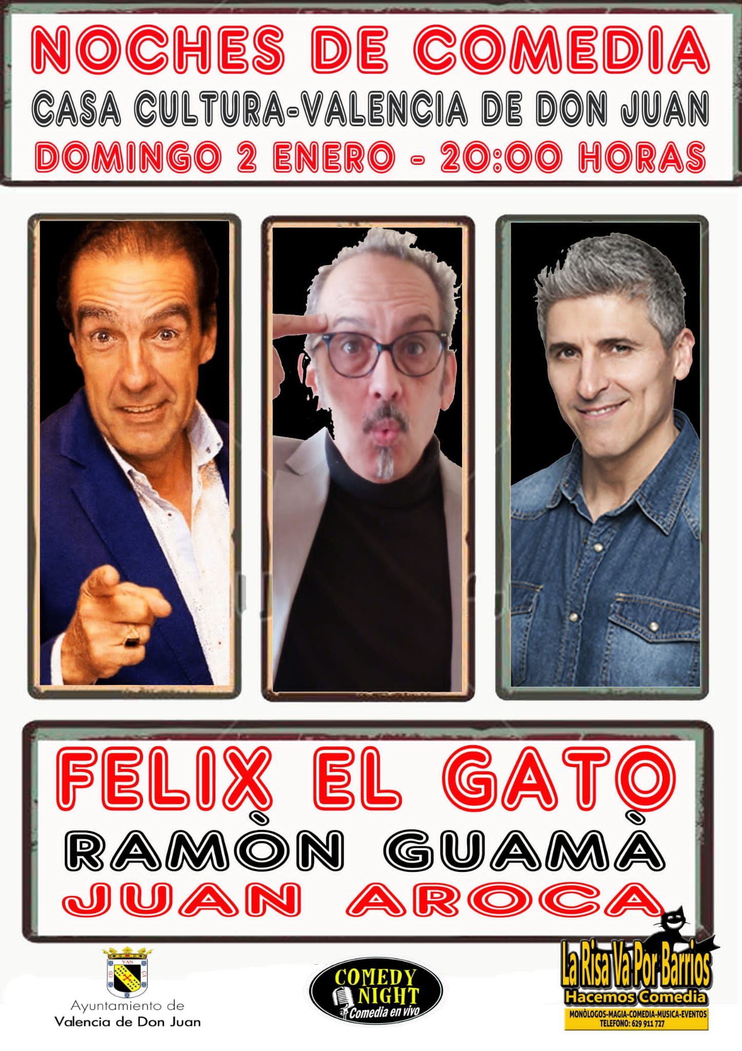 Noches de Comedia: Felix El Gato, Ramón Guamá, Juan Aroca